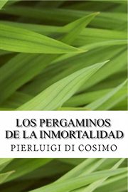 Los pergaminos de la inmortalidad cover image cdn