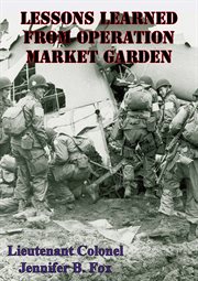 Lessons learned from operation market garden cover image cdn