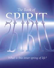 The book of spirit: what is this inner spring of life? cover image cdn