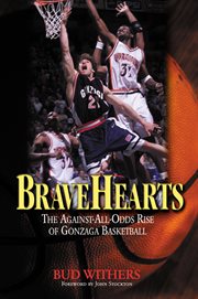BraveHearts the Against-All-Odds Rise of Gonzaga Basketball cover image cdn
