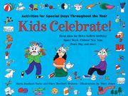 Kids celebrate! activities for special days throughout the year  cover image cdn