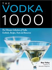 Vodka 1000 the ultimate collection of vodka cocktails, recipes, facts, and resources  cover image cdn