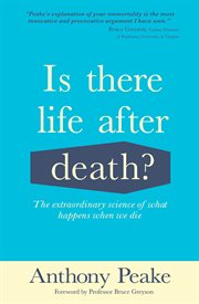 Is there life after death? the extraordinary science of what happens when we die  cover image cdn