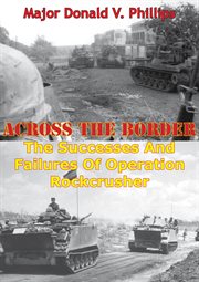 Across the border: the successes and failures of operation rockcrusher cover image cdn