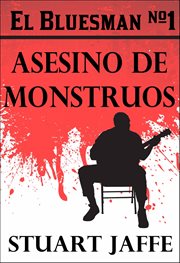 El Bluesman #1 Asesino De Monstruos  cover image cdn