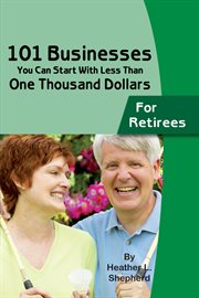 101 businesses you can start with less than one thousand dollars for retirees  cover image cdn