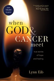 When god & cancer meet true stories of hope and healing  cover image cdn