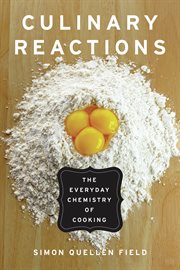 Culinary reactions the everyday chemistry of cooking  cover image cdn