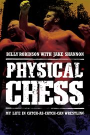 Physical chess by life in catch-as-catch-can wrestling  cover image cdn