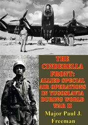 The cinderella front: allied special air operations in yugoslavia during world war ii cover image cdn