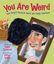You are weird your body's peculiar parts and funny functions cover image cdn