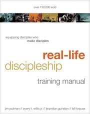 Real-life discipleship training manual equipping disciples who make disciples  cover image cdn