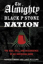The Almighty Black P Stone Nation the rise, fall, and resurgence of an American gang  cover image cdn