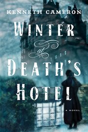 Winter at Death's Hotel a novel  cover image cdn