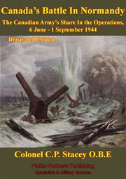 The canadian army at war - canada's battle in normandy cover image cdn