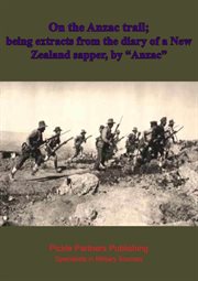On the anzac trail; being extracts from the diary of a new zealand sapper cover image cdn