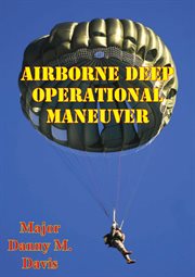 Airborne deep operational maneuver cover image cdn
