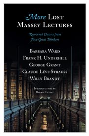 More lost Massey lectures recovered classics from five great thinkers  cover image cdn