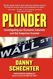 Plunder investigating our economic calamity and the subprime scandal cover image cdn
