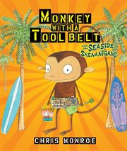 Monkey with a tool belt and the seaside shenanigans cover image cdn