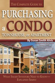 The complete guide to purchasing a condo, townhouse, or apartment what smart investors need to know explained simply  cover image cdn