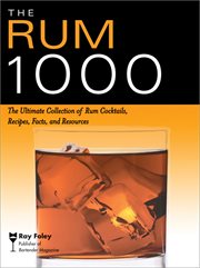 The rum 1000 the ultimate collection of rum cocktails, recipes, facts, and resources  cover image cdn