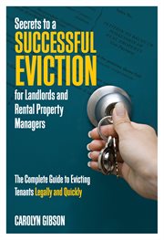 Secrets to a successful eviction for landlords and rental property managers the complete guide to evicting tenants legally and quickly cover image cdn