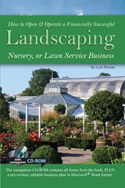 How to open & operate a financially successful landscaping, nursery, or lawn service business cover image cdn