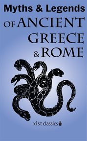 Myths and Legends of Ancient Greece and Rome cover image cdn