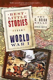 Best little stories from World War I nearly 100 true stories  cover image cdn