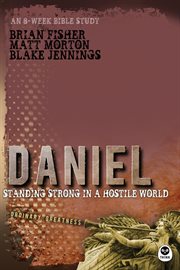Daniel standing strong in a hostile world  cover image cdn