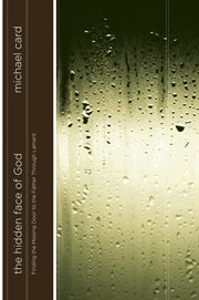 The hidden face of God finding the missing door to the Father through lament cover image cdn