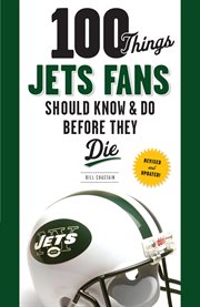 100 things Jets fans should know & do before they die cover image cdn