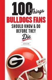 100 things Bulldogs fans should know & do before they die cover image cdn