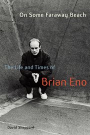 On some faraway beach the life and times of Brian Eno  cover image cdn