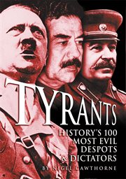 Tyrants history's 100 most evil despots & dictators cover image cdn