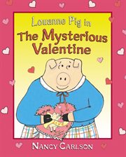 Louanne Pig in the mysterious valentine cover image cdn