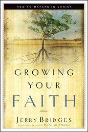 Growing your faith how to mature in Christ  cover image cdn