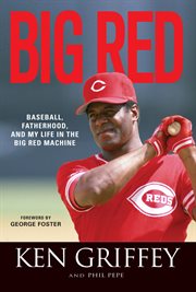 Big red baseball, fatherhood, and my life in the big red machine  cover image cdn