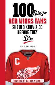 100 Things Red Wings Fans Should Know & Do Before They Die cover image cdn