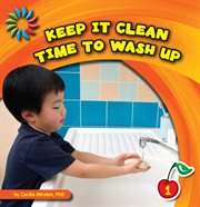 Keep it clean. Time to wash up cover image cdn