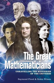 The Great Mathematicians Unravelling the Mysteries of the Universe  cover image cdn