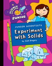 Junior scientists. Experiment with solids cover image cdn