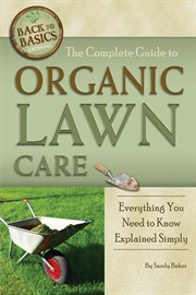 The complete guide to organic lawn care everything you need to know explained simply cover image cdn
