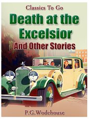 Death at the Excelsior and Other Stories cover image cdn