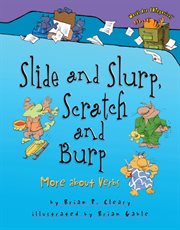 Slide and slurp, scratch and burp more about verbs  cover image cdn
