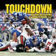 Touchdown the power and precision of football's perfect play  cover image cdn