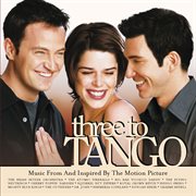 Three to tango music from and inspired by the motion picture cover image cdn