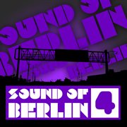Sound of berlin 4 - the finest club sounds selection of house, electro, minimal and techno cover image cdn