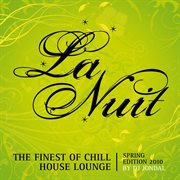 La nuit - the finest of chill house lounge by dj jondal cover image cdn